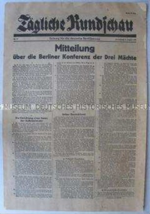 Sowjetische Tageszeitung für die deutsche Bevölkerung "Tägliche Rundschau" zum Abschluss der Berliner (Potsdamer) Konferenz der Alliierten mit dem Wortlaut des Potsdamer Abkommens