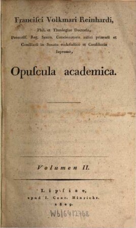 Francisci Volkmari Reinhardi Opuscula academica. 2