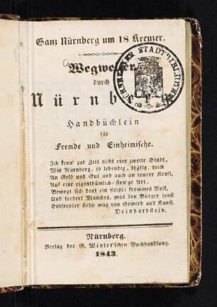Wegweiser durch Nürnberg : Handbüchlein für Fremde und Einheimische