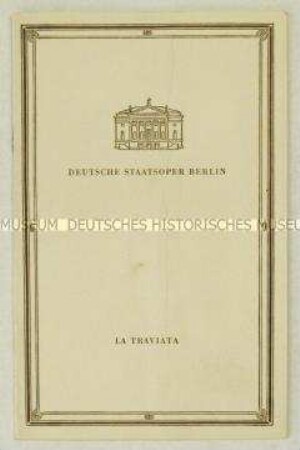 Programmheft zur Oper "La Traviata" von Guiseppe Verdi in der Deutschen Staatsoper Berlin, mit entwerteter Theaterkarte