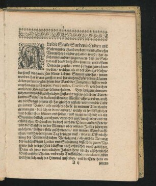 Als die Stadt Gardes in Lydien mit Stürmender Hand erobert/ unnd alles ohn Unterscheyd gehaqwen ward/ hat es sich unter andern zugetragen/ dass ein Soldat auff den König Croesum ...