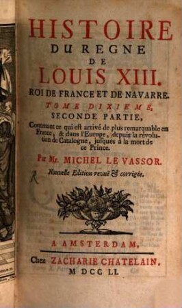 Histoire Du Règne De Louis XIII., Roi De France Et De Navarre. 10,2