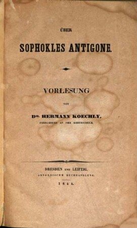 Über Sophokles Antigone : Vorlesung