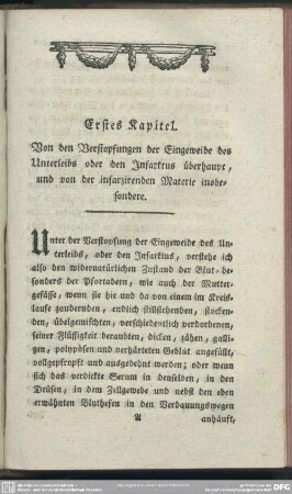 Erstes Kapitel. Von den Verstopfungen der Eingeweide des Unterleibs oder den Infarktus überhaupt, und von der infarzirenden Materie insbesondere