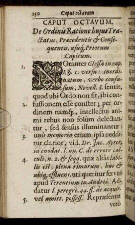 Caput Octavum. De Ordinis Ratione hujus Tractatus, Præcedentis & Consequentis, usuq Priorum Capitum.