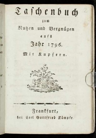 1796: Taschenbuch zum Nutzen und Vergnügen aufs Jahr 1796
