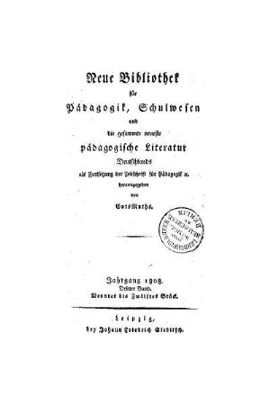 1: Neue Bibliothek für Pädagogik, Schulwesen und die gesammte neueste pädagogische Literatur Deutschlands - 1808 9.-12. Stück