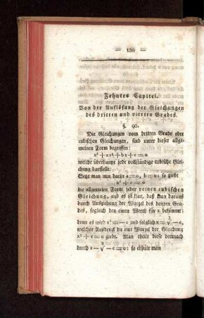 Zehntes Capitel. Von der Auflösung der Gleichungen des dritten und vierten Grades.