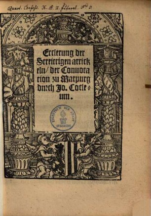 Erclerung der Streittigen artickeln, der Convocation zu Marpurg
