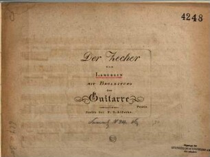 Der Zecher : mit Begleitung der Guitarre