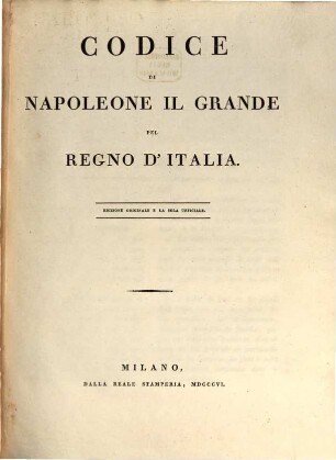 Codice di Napoleone il Grande pel Regno d'Italia