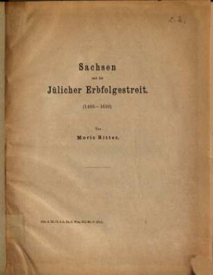 Sachsen und der Jülicher Erbfolgestreit : (1483 - 1610)