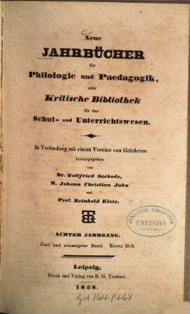 Neue Jahrbücher für Philologie und Pädagogik. 22 = Jg. 8. 1838