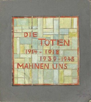Die Toten 1914-1918, 1939-1945 Mahnen uns