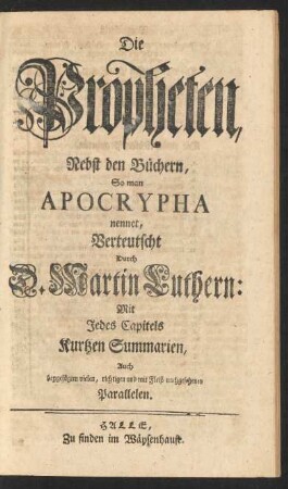 Die Propheten Nebst den Büchern, So man Apocrypha nennet, ...