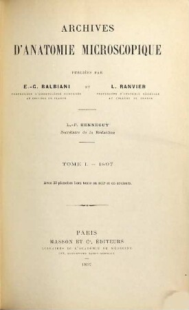 Archives d'anatomie microscopique. 1. 1897