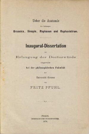Ueber die Anatomie der Gattungen Brassica, Sinapis, Raphanus und Raphanistrum : Inaugural-Dissertation