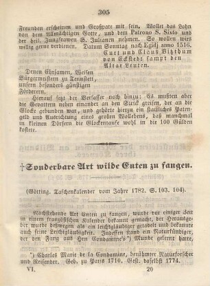 Sonderbare Art, wilde Enten zu fangen