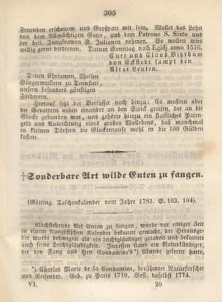 Sonderbare Art, wilde Enten zu fangen