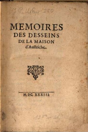 Mémoires des Desseins de la Maison d'Austriche