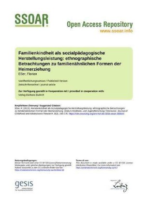 Familienkindheit als sozialpädagogische Herstellungsleistung: ethnographische Betrachtungen zu familienähnlichen Formen der Heimerziehung