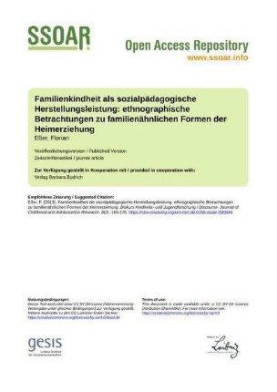 Familienkindheit als sozialpädagogische Herstellungsleistung: ethnographische Betrachtungen zu familienähnlichen Formen der Heimerziehung