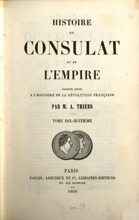 Histoire du consulat et de l'empire : faisant suite à l'Histoire de la Révolution française. 18