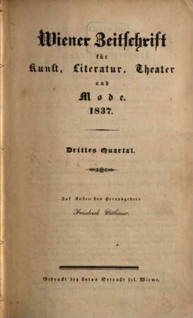 Wiener Zeitschrift für Kunst, Literatur, Theater und Mode. 1837,3/4, 1837,[3/4] = Jg. 22