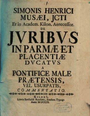 De iuribus in Parmae et Placentiae ducatus a Pontifice male praetensis vel usurpatis commentatio