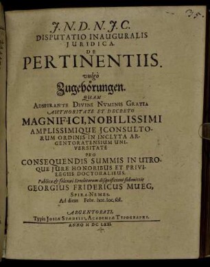 Disputatio Inauguralis Iuridica. De Pertinentiis. vulgo Zugehörungen