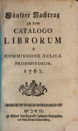Nachtrag zu dem Catalogo Librorum A Commissione Aulica Prohibitorum, 5