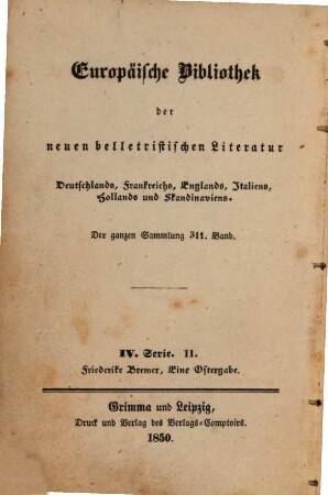Eine Ostergabe : Von Friederike Bremer. Der Leuchtthurm. - Leben im Norden. - Stockholmer Skizzen.