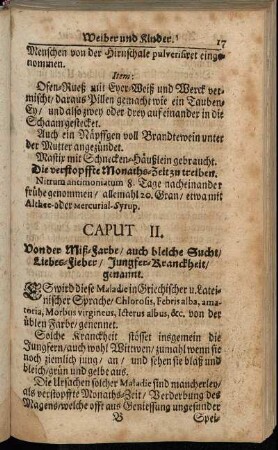 Caput II. Von der Miß-Farbe/ auch bleiche Sucht/ Liebes-Fieber/ Jungfer-Kranckheit/ genannt.