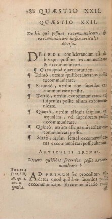 Quaestio XXII. De his qui possunt excommunicare, & excommunicari in sex articulos divisa.