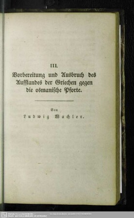 Vorbereitung und Ausbruch des Aufstandes der Griechen gegen die osmanische Pforte