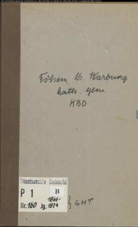 Kirchenbuchduplikat der katholischen Gemeinde Fölsen, Kreis Warburg (GHT 1866-1874) (Gemeinde: Katholische Gemeinde Fölsen)