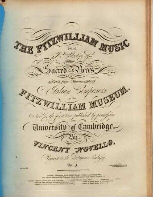 The Fitzwilliam Music : being a collection of sacred pieces selected from manuscripts of Italian composers in the Fitzwilliam Museum. 3. 1 Bl., 65 S.