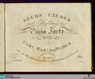 Sechs Lieder mit Begleitung des Piano-Forte : Op. 80. 18s Liederheft