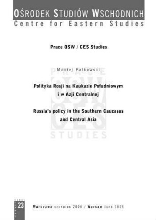 Russia's policy in the Southern Caucasus and Central Asia