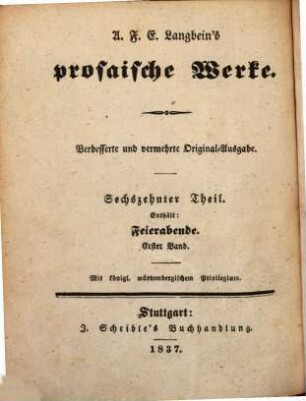 A. F. E. Langbeins prosaische Werke. 16, Feierabende ; Bd. 1