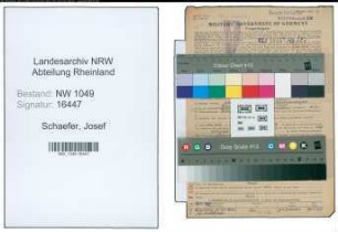 Entnazifizierung Josef Schaefer , geb. 19.10.1893 (Betriebsingenieur)