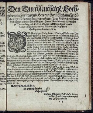 Den Durchleuchtige/ Hochgebornen Fürsten vnd Herren/ Herrn Johann Friderichen : Herrn Ludwig Friderichen ...