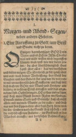 I. Morgen- und Abend-Segen/ neben andern Gebeten.