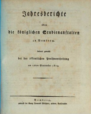 Jahres-Bericht über die Königlichen Studienanstalten zu Bamberg. 1818/19