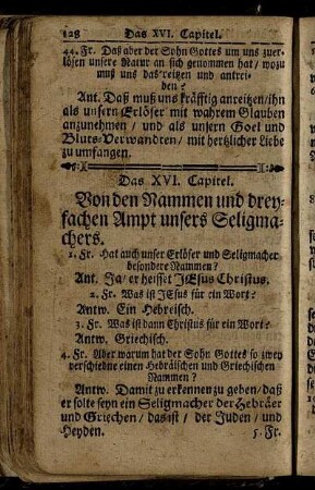 Das XVI. Capitel. Von den Nammen und dreyfachen Ampt unsers Seligmachers.