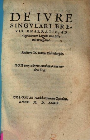 De iure singulari brevis enarratio : ad cognitionem legum cum primis necessaria