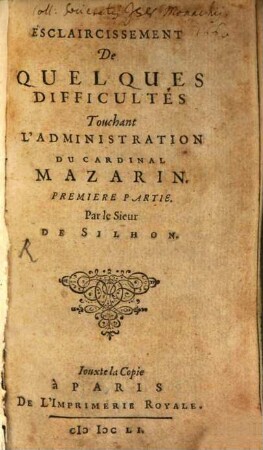 Esclaircissement De Quelques Difficultés Touchant L'Administration du Cardinal Mazarin