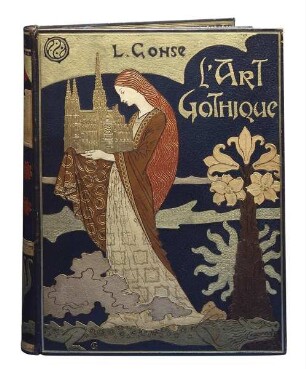L'Art Gothique von Louis Gonse