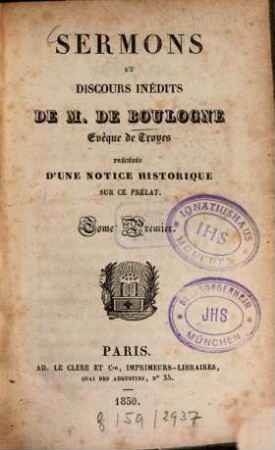 Oeuvres posthumes, 1. Sermons et discours inédits. - 1830. - CLXXXVIII, 251 S.