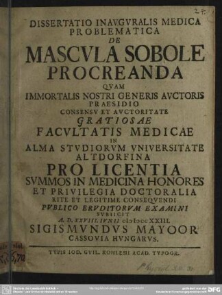 Dissertatio Inauguralis Medica Problematica De Mascula Sobole Procreanda